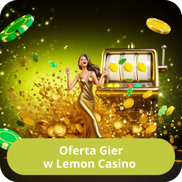 Oferta Gier w Lemon Casino